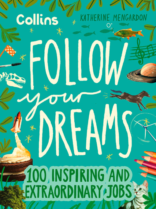 Title details for Follow Your Dreams by Katherine Mengardon - Available